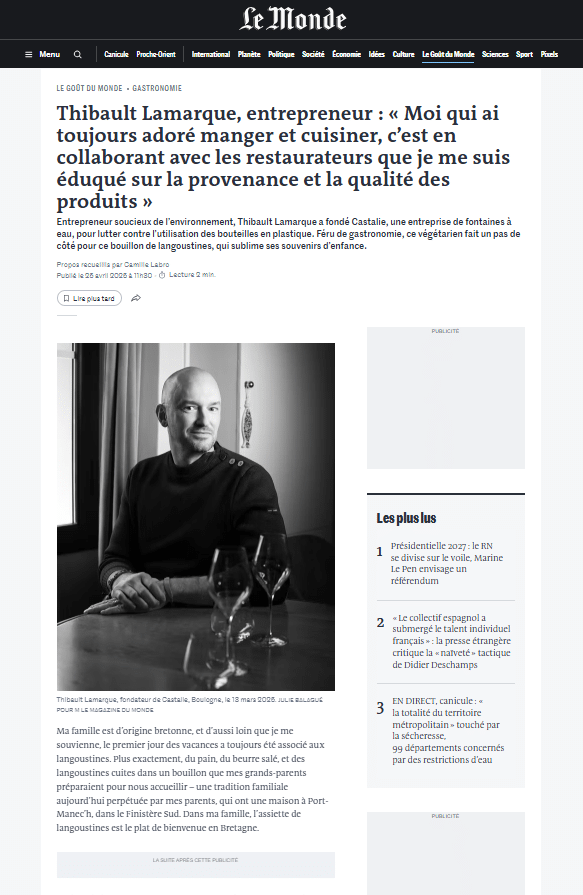 Thibault Lamarque, entrepreneur: “I’ve always loved eating and cooking, and it was through working with restaurant owners that I learned about the origin and quality of ingredients.”